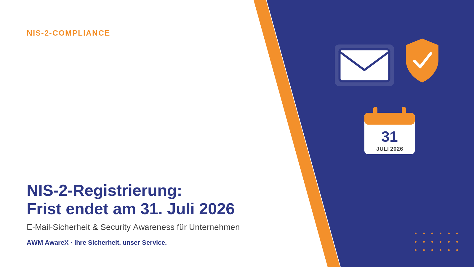 Illustration zur NIS-2-Registrierungsfrist am 31. Juli 2026 mit Symbolen für E-Mail-Sicherheit und Compliance im AWM-AwareX-Design