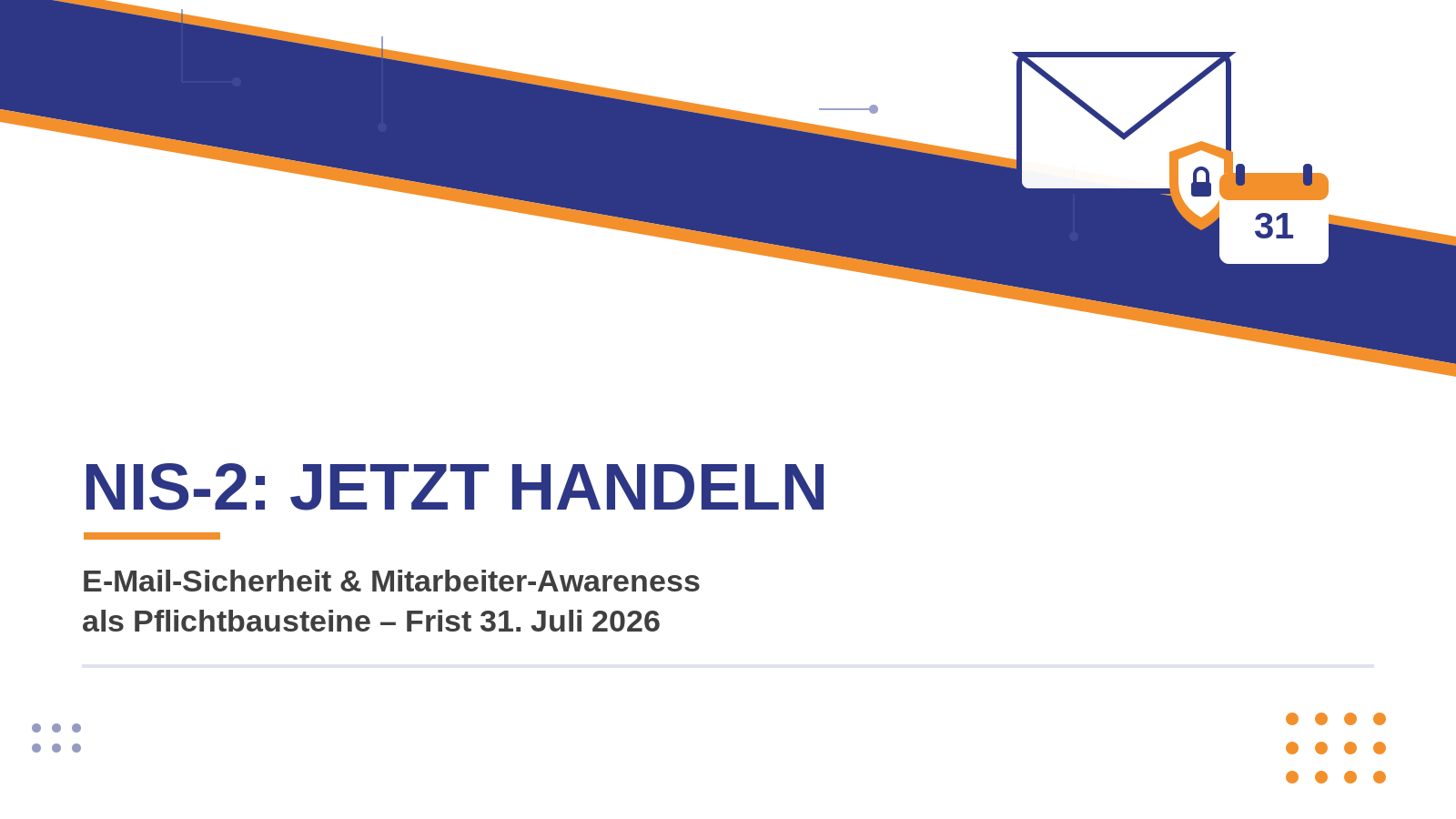 Grafik zur NIS-2-Frist am 31. Juli 2026 mit Fokus auf E-Mail-Sicherheit und Mitarbeiter-Awareness